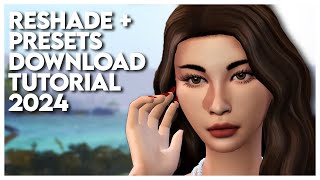 Sims 4 RESHADE and Presets Download Tutorial 2024 🌌 [upl. by Aniratak399]