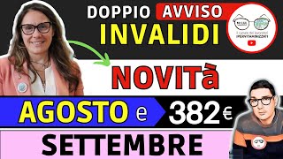 🔴 INVALIDI PARZIALI e TOTALI NOVITÀ AGOSTO SETTEMBRE ➡ DOPPIO DECRETO INCREMENTI INPS BONUS 382€ [upl. by Alam]