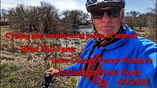 Briar Hill Farm  Lake County Forest Preserve  Millennium Trail North  Cycling April 9 2024 [upl. by Ayotahs416]