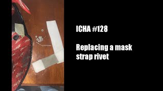 I Can Haz Armory  128  Replacing a mask strap rivet [upl. by Mia]