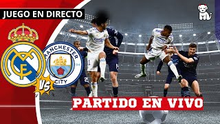 Partidazo 🔴 Real Madrid 33 Manchester City 🔥EN VIVO🔥 Champions League  Futbol Living [upl. by Ahseket]