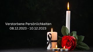 Verstorbene Persönlichkeiten 081223  101223 [upl. by Aissak]