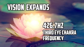 Vision Expands 4267 Hz Third Eye Chakra Frequency Yoga Focus Meditation Music with Isochronic Tone [upl. by Adnorrahs667]