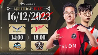 FW vs VCF  TLN vs BRO  VÒNG TỨ KẾT AIC 2023  NGÀY 1612 [upl. by Timon]