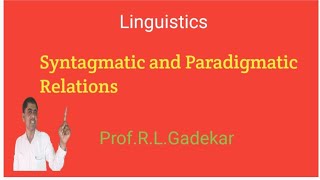 Syntagmatic and Paradigmatic Relations [upl. by Cosme]