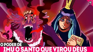 A ASCENSÃO DIVINA DE IMU NERONA  É POR ISSO QUE ELE É CHAMADO DE CRIADOR DO MUNDO DE ONE PIECE [upl. by Cate142]