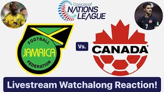 Jamaica Vs Canada 202324 CONCACAF Nations League Quarterfinals Livestream Watchalong Reaction [upl. by Homerus]