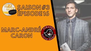 Saison 3  Épisode 16 avec MarcAndré Caron des Pirates de VilleMarie dans la GMHL [upl. by Grory]