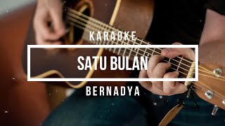 Satu Bulan  Bernadya  Karaoke [upl. by Nairda]