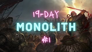 19day Monolith Run ch1 Treachery [upl. by Akinajnat]