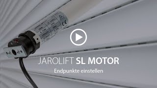 Endpunkte einstellen  SL Rohrmotor  JAROLIFT [upl. by Anairuy40]