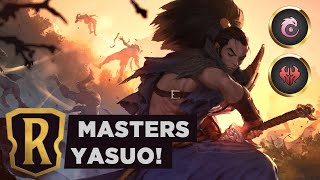 YASUO to MASTERS RANK  Legends of Runeterra Deck [upl. by Nyltiac]