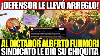 DEFENSORIA DEL PUEBLO LE DA HONORES AL DICTADOR ALBERTO FUJIMORI Y EL SINDICATO LE DIÓ SU CHIQUITA [upl. by Amory752]