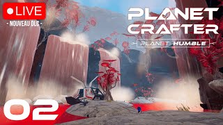 🔴Planet Crafter FR 02 On continue laventure sur le nouveau DLC  Planet Humble 🌑 [upl. by Shel]