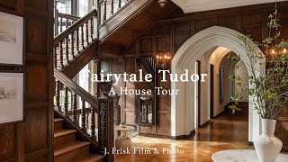 Fairytale Tudor  A Luxury House Tour [upl. by Beauvais930]