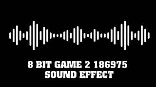 8 bit game 2 186975  Sound Effect [upl. by Aedni]