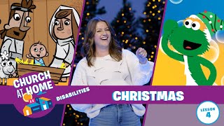 Church at Home  Disabilities  Christmas Lesson 4 [upl. by Senior]