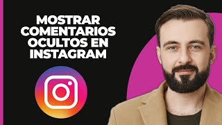 Cómo mostrar comentarios ocultos en Instagram FÁCIL 2024 [upl. by Youlton]