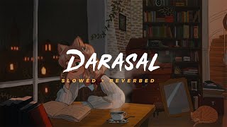 Darasal  Atif Aslam  Slowed Reverbed Lofi Version [upl. by Anod]