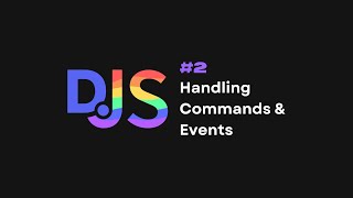 Discordjs v14 Bot — 2 Command and Event Handler [upl. by Naesar]