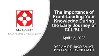 The Importance of FrontLoading Your Knowledge During the Early Journey of CLL  SLL [upl. by Stilla]