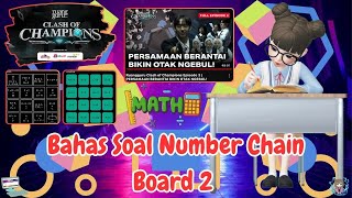 Bahas Soal Number Chain Board 2  Ruangguru Clash Of Championship Indonesia [upl. by Durrej]