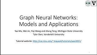 Graph Neural Networks  Models and Applications Tutorial  AAAI 2021 [upl. by Osber]