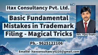 Basic Mistakes in Trademark Filing Magical Tricks [upl. by Sydalg]