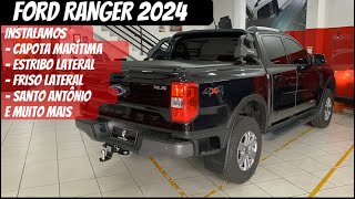 FORD RANGER 2024 Instalamos Capota Marítima Santo Antônio Tapete de Caçamba Estribo e Muito Mais [upl. by Klug]