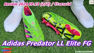 Adidas Predator LL Elite FG  Review 2024 EP13 22 [upl. by Balbinder]