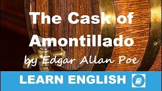 The Cask of Amontillado by Edgar Allan Poe  Short Story in English [upl. by Ruthven]