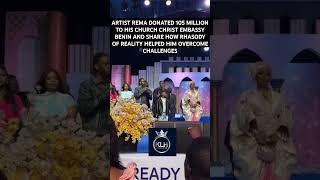 NIGERIA SINGER REMA DONATED 105 MILLION TO HIS CHURCH CHRIST EMBASSY BENIN 🔥🔥 shorts jesus rema [upl. by Rother962]