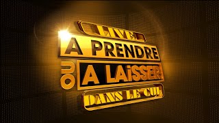 Live Spécial quotA PRENDRE OU A LAISSERquot par Monique [upl. by Daloris]