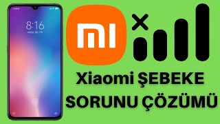 Xiaomi Şebeke Sorunu Çözümü I Xiaomi Şebeke Çekmeme Çözümü [upl. by Inkster430]