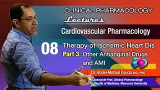 Cardiovascular Pharmacology Ar  08  Other antianginal drugs and AMI [upl. by Oap]