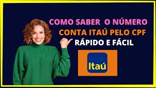 Como saber o número da minha conta Itaú pelo cpf [upl. by Corbin]