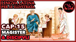 Lingua Latina Per Se Illustrata Cap15 Magister et Discipuli [upl. by Eile]