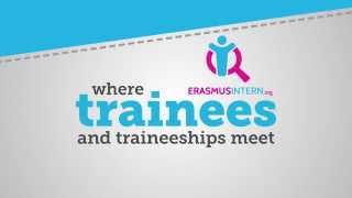 ErasmusInternorg  Where trainees and traineeships meet  For students [upl. by Emelin207]