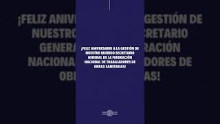 Feliz Aniversario a la gestión de nuestro querido secretario general de la FeNTOS Carlos Adamo ✨ [upl. by Tezzil330]