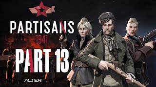 Partisans 1941 Lets Play Gameplay Walkthrough Pt 13 Bertha w Commentary [upl. by Altheta238]