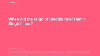 When did the reign of Sisodia ruler Hamir Singh II end [upl. by Felder387]