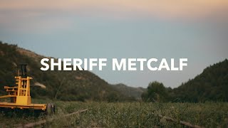 Metcalf Station  Sheriff Metcalf Official Music Video [upl. by Teilo]