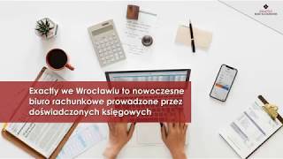 Biuro rachunkowe doradztwo podatkowe księgowy Wrocław Exactly [upl. by Costin]