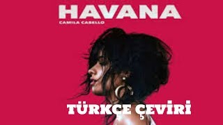 Camila Cabello  Havana  Türkçe Çeviri [upl. by Yadsendew57]