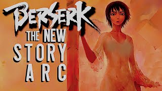 Berserk The New Story Arc [upl. by Galliett]