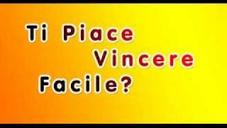 Ti Piace Vincere Facile [upl. by Kelwen]