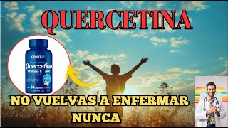 PARA QUE SIRVE LA QUERCETINA  Mejora tu salud nunca mas Enfermo [upl. by Annaitat916]