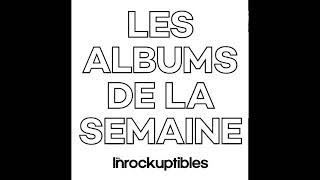 Le meilleur des albums de la semaine 1 [upl. by Blanchette]