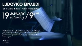 Ludovico Einaudi In a Time Lapse live from home [upl. by Barny]