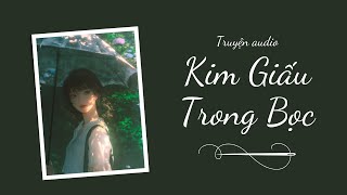 Truyện audio   Kim Giấu Trong Bọc  Zhihu  Mèo không đen [upl. by Leirad]